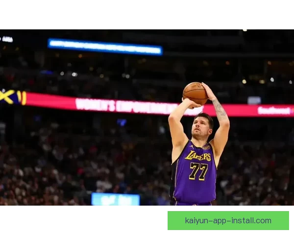 东契奇停赛詹姆斯领队迎战奇才文班冲击马刺九连胜